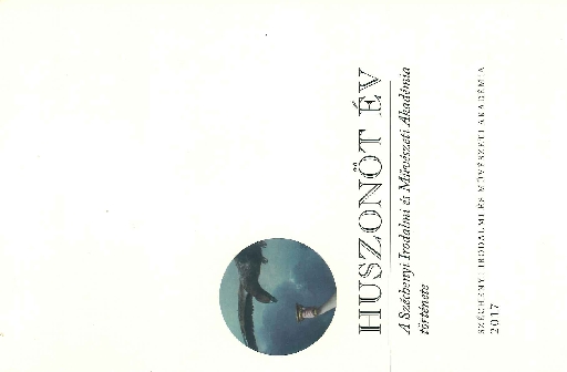 Huszonöt év. A Széchenyi Irodalmi és Művészeti Akadémia története. 2017, Széchenyi Irodalmi és Művészeti Akadémia